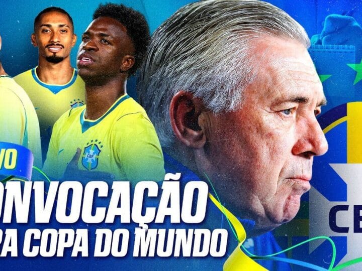Convocação da Seleção Brasileira para a Copa do Mundo: Acompanhe ao Vivo
